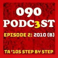 EPISODE 2: 2010 PART 2