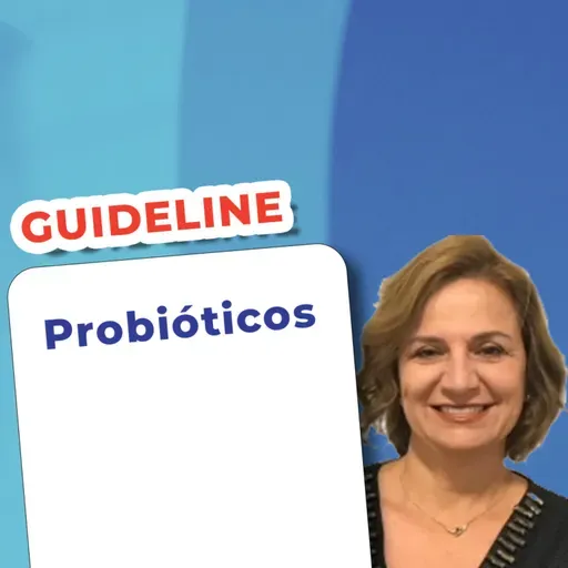 EP 162 - Probióticos - Guideline
