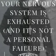 Your Nervous System Is Exhausted (And It’s Not a Personal Failure)