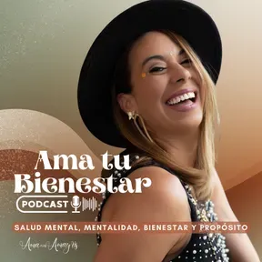 Ama tu Bienestar Podcast