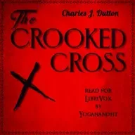 The Crooked Cross by Charles J. Dutton ~ Full Audiobook [history]