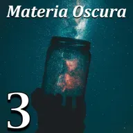 Materia nuova o grande Bluff? - Materia Oscura #03
