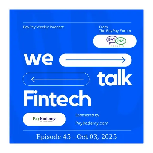 Oct 03, 2025 - Weekly News Recap and analysis from The BayPay Forum