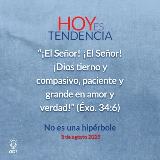 No es una hipérbole ~ Devocional de Jóvenes ~ 3 de agosto 2025