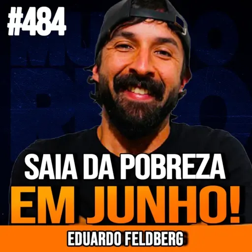 PRIMO POBRE | PASSO A PASSO PRA SAIR DA POBREZA | INSIGHTCAST #484