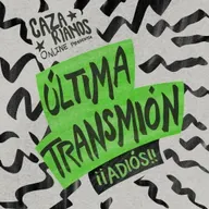 ÚLTIMA TRANSMISIÓN 