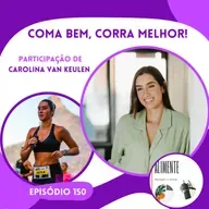 Coma bem, corra melhor!