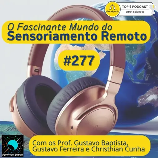 Episódio 277 - Top 10 temas da Remote Sensing