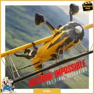 409 / Missão: Impossível - O Ajuste de Contas Final