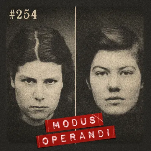 #254 - Almas Gêmeas: As assassinas Juliet Hulme e Pauline Parker