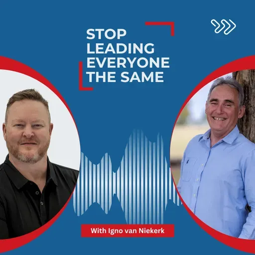 Situational Leadership: Leading Different People in Different Ways with Igno van Niekerk
