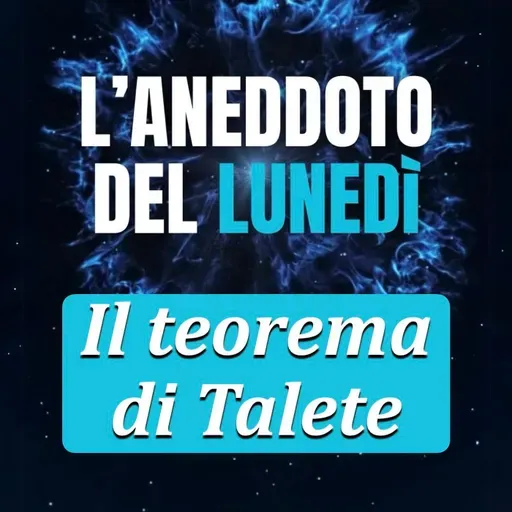 Il teorema di Talete - Aneddoto del Lunedì #09