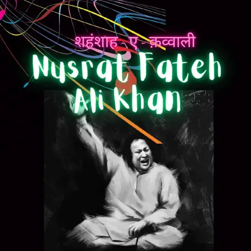 Boond#280: Nusrat Fateh Ali Khan (Shehanshah -E-Qawwali)