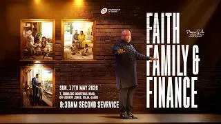 Faith, Family & Finances (Part 7) | Pst. Sola Osunmakinde | 1st Service | 17th May 2026