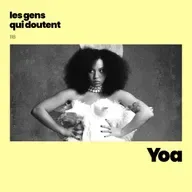 Yoa : « Je fonce et au pire, je fais une connerie »