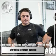 Episodio 88: Entrevista @ramon_pascual | Entrenador y atleta de power, PBstudio, récord de banca...