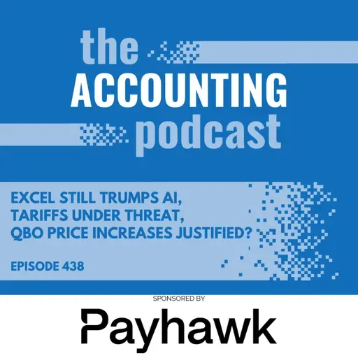 Excel Still Trumps AI, Tariffs Under Threat, QBO Price Increases Justified?