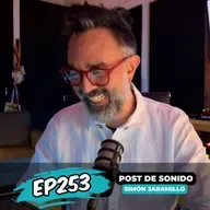 EP253: POST DE SONIDO  DE CALI PAL MUNDO con Simón Jaramillo