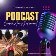 Culture Encounters Podcast: Special Episode, "Diversity Conversations Interview"
