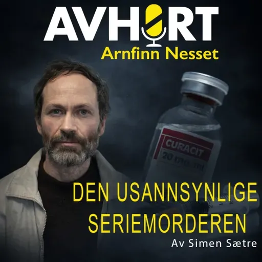 Arnfinn Nesset - "Den usannsynlige seriemorderen" del 1