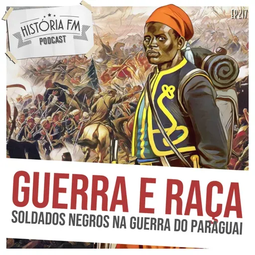 217 Guerra e Raça: soldados negros na Guerra do Paraguai