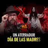 Aterrador Especial del Día de las Madres | Episodio 388 | Hablemos de Lo Que No Existe