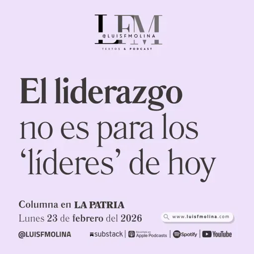 33. El liderazgo no es para los 'líderes' de hoy