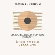 Season 2 - Episode #1 - Songs #2000-#1981
