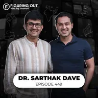 How Money Changes Relationship: Toxic Marriages, Men vs Women & Pain | Dr Sarthak |FO449 Raj Shamani