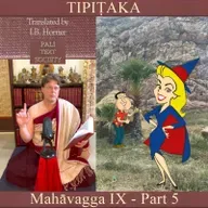 Buddhist Books: TIPIṬAKA 192 • Mahāvagga IX - Part 5