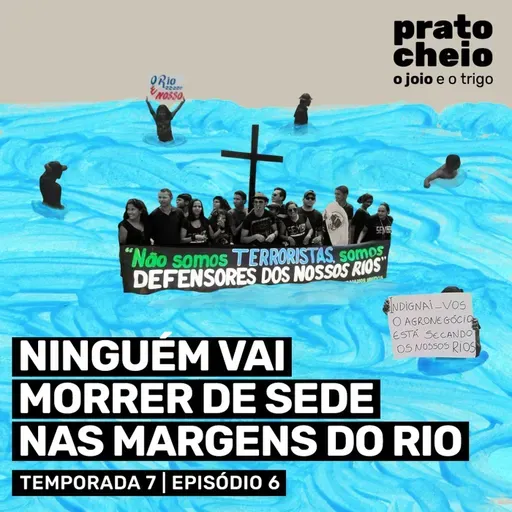 Ninguém vai morrer de sede nas margens do rio