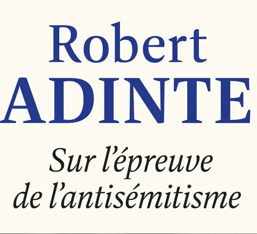 « Sur l’épreuve de l’antisémitisme » de Robert Badinter aux éditions Cherche Midi