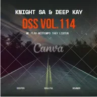 knight SA & Deep Kay Pres. DSS Vol.114 (Knight SA-s Birthday Pre-Release)
