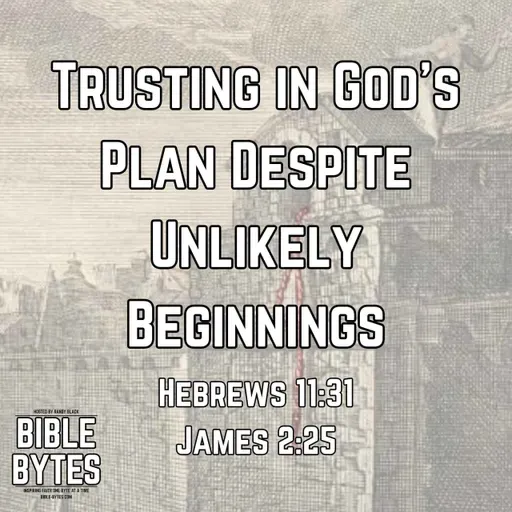 Trusting in God’s Plan Despite Unlikely Beginnings