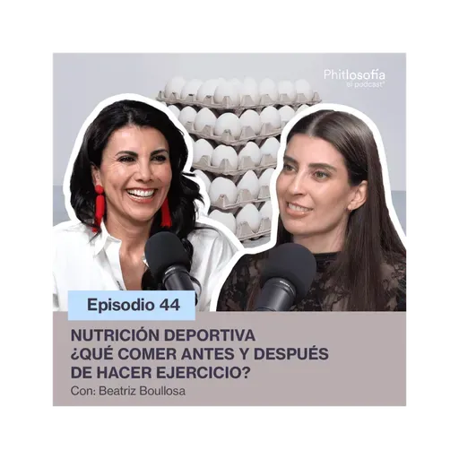 Phitlosofía - Nutrición deportiva ¿Qué comer antes y después de hacer ejercicio? - T.05 Ep.44