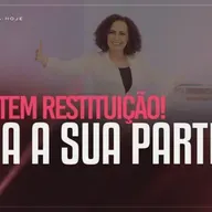 Deus tem restituição! Faça a sua parte! | Mudança de Vida Hoje