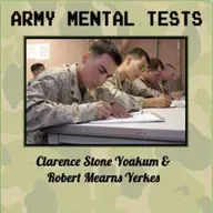 Army Mental Tests by Clarence Stone Yoakum ~ Full Audiobook [science]