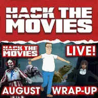 August 2025 Wrap-up - Hack The Movies LIVE (#416)