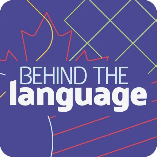 Behind the Language #75 - What if English were not the International Language anymore?
