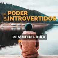 📖 El Poder de los Introvertidos - Un Resumen de Libros para Emprendedores