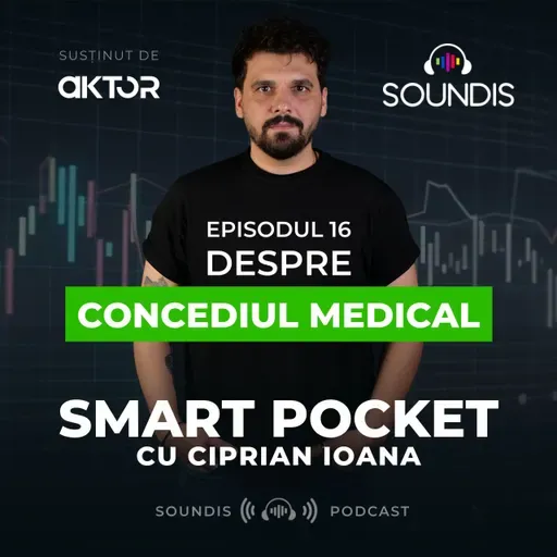 Episodul 16 - Despre concediul medical