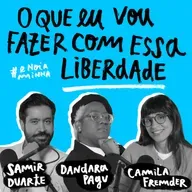 O que eu vou fazer com essa liberdade?