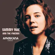 Sammy Rae and The Friends: The Wild Story You’ve Never Heard