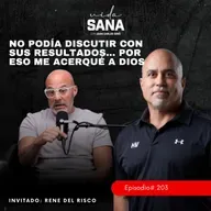 Por eso me Acerqué a Dios - Ep. 203