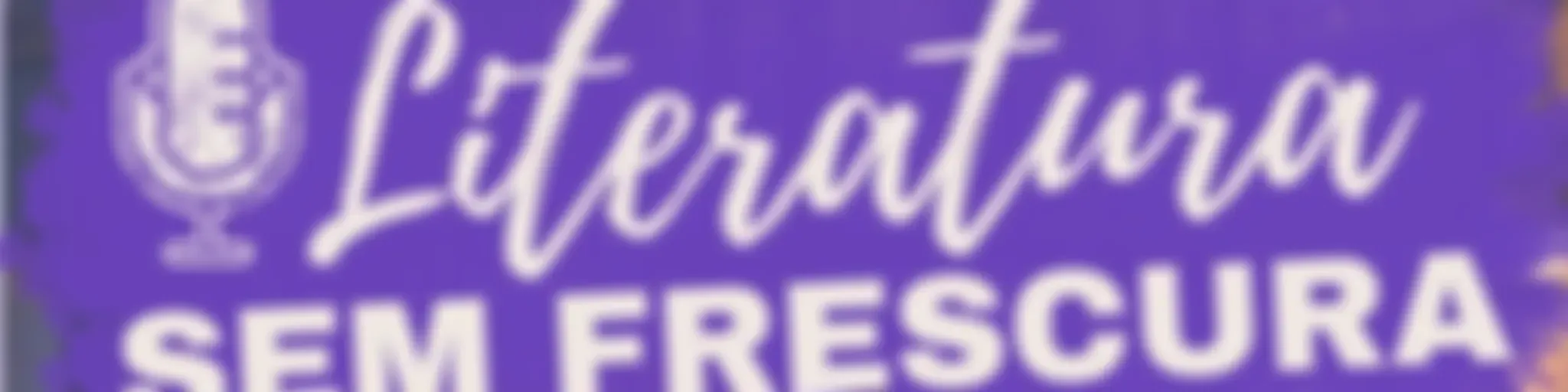 Literatura Sem Frescura