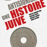 Antisionisme, une histoire juive