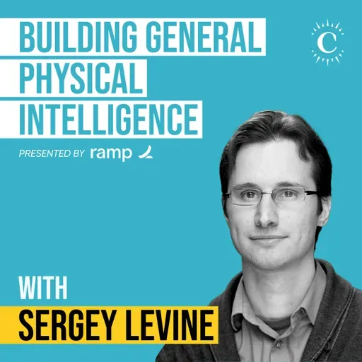 Sergey Levine - Building LLMs for the Physical World - [Invest Like the Best, EP.465]
