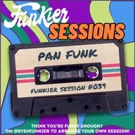Funkier Session #039 - Pan Funk