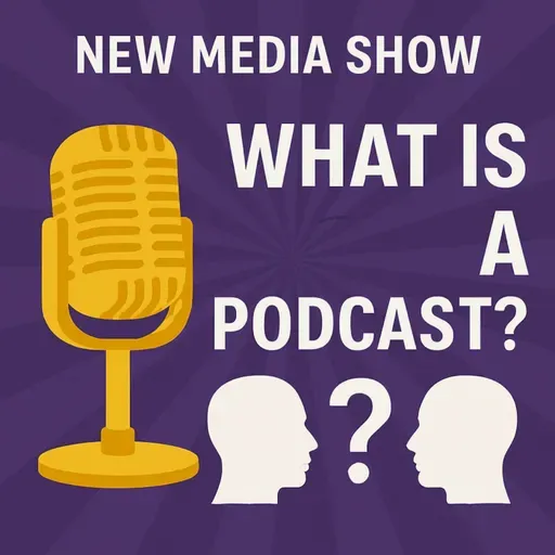 What is a Podcast Today?