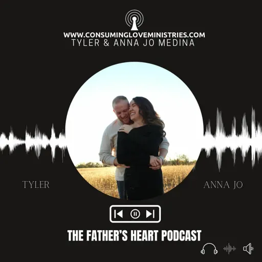 THE FATHER’S HEART PODCAST: The Forerunner Anointing